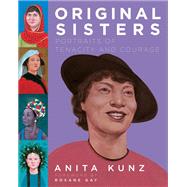 Original Sisters Portraits of Tenacity and Courage