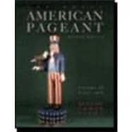 The Brief American Pageant A History of the Republic, Volume 2: Since 1865