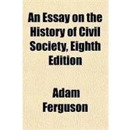 An Essay on the History of Civil Society