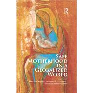 Safe Motherhood in a Globalized World