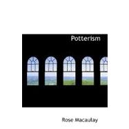 Potterism : A Tragi-Farcical Tract