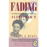 Fading : One Family's Journey with a Woman Silenced by Alzheimer's