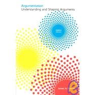 Argumentation : Understanding and Shaping Arguments, Updated Edition