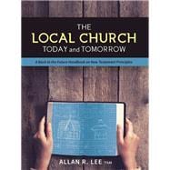 The Local Church Today and Tomorrow