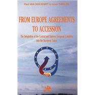 From Europe Agreements to Accession: The Integration of the Central and Eastern European Countries into the European Union