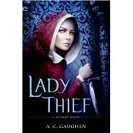Lady Thief A Scarlet Novel