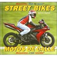 Street Bikes/ Motos de calle