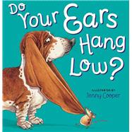 Do Your Ears Hang Low?,9781454916147