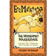 The Modernist Masquerade