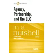 Agency, Partnership, and the LLC in a Nutshell