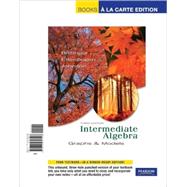 Intermediate Algebra Graphs & Models, Books a la Carte Edition