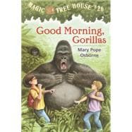 Good Morning, Gorillas