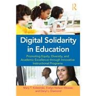 Digital Solidarity in Education: Promoting Equity, Diversity, and Academic Excellence through Innovative Instructional Programs