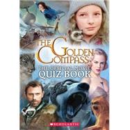The Golden Compass: Official Movie Quiz Book