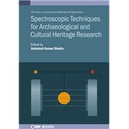 Spectroscopic Techniques for Archaeological and Cultural Heritage Research