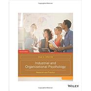 Industrial and Organizational Psychology: Research and Practice, Seventh Edition: Research and Practice