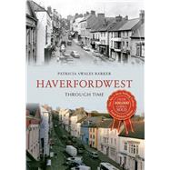 Haverfordwest Through Time