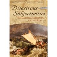 Disastrous Subjectivities
