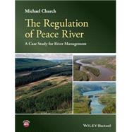 The Regulation of Peace River A Case Study for River Management