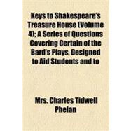 Keys to Shakespeare's Treasure House