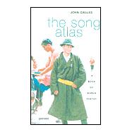 The Song Atlas A Book of World Poetry