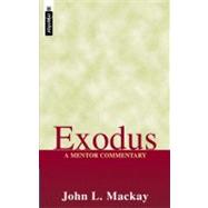 Exodus: A Mentor Commentary