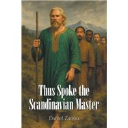 Thus Spoke the Scandinavian Master