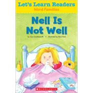 Let's Learn Readers: Nell Is Not Well