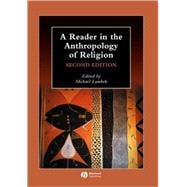 A Reader in the Anthropology of Religion