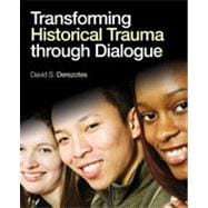 Transforming Historical Trauma Through Dialogue