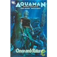 Aquaman: Sword of Atlantis: Once and Future