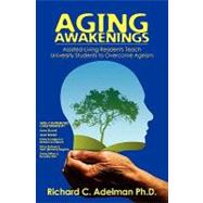 Aging Awakenings