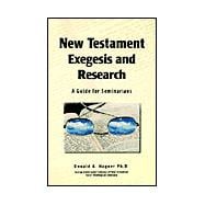 New Testament Exegesis and Research : A Guide for Seminarians
