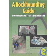 A Rockhounding Guide