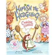 Hamish the Hedgehog, Cooking Classes