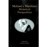Malawi's Muslims : Historical Perspectives