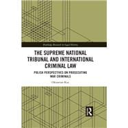 The Supreme National Tribunal and International Criminal Law