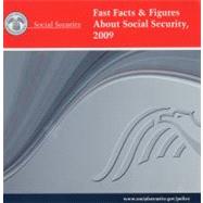 Fast Facts and Figures About Social Security 2009