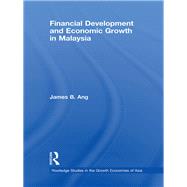 Financial Development and Economic Growth in Malaysia
