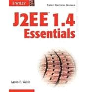 J2EE 1. 4 Essentials