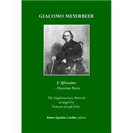 Giacomo Meyerbeer: L'Africaine Deuxieme Partie (22 Morceaux Et Fragments Inedits)