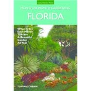 Florida Month-by-Month Gardening What to Do Each Month to Have A Beautiful Garden All Year