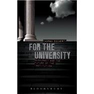 For the University: Democracy and the Future of the Institution