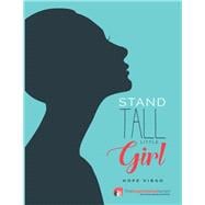 Stand Tall Little Girl Facing Up To Anorexia