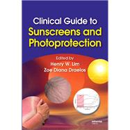 Clinical Guide to Sunscreens and Photoprotection