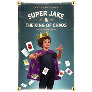 Super Jake and the King of Chaos