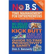 No B.s. Time Management for Entrepreneurs