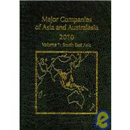 Major Companies of Asia and Australasia: South East Asia - Brunei, Cambodia, Indonesia, Laos, Malaysia, Myanmar, Philippines, Singapore, Thailand, Vietnam