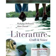 Literature : Craft and Voice (Volume 1, Fiction) with Connect Literature Access Code