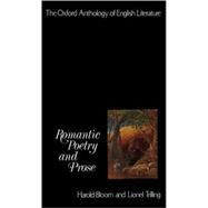 The Oxford Anthology of English Literature  Volume IV: Romantic Poetry and Prose